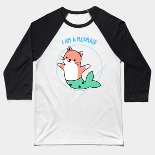 I am a mermaid cat ! Baseball T-Shirt